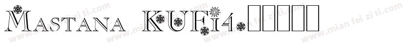 Mastana KUFI4字体转换